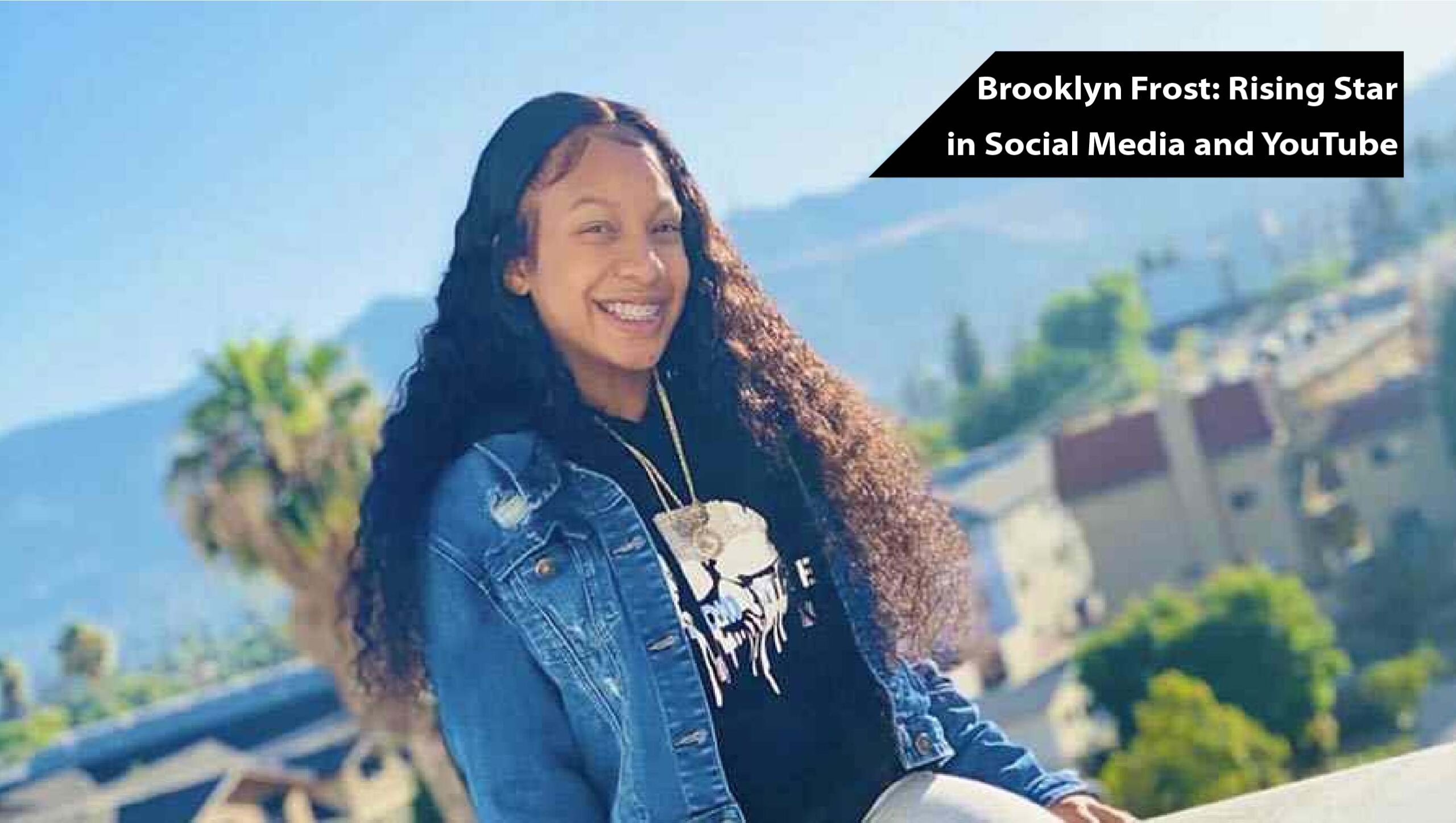 Brooklyn Frost: Rising Star in Social Media and YouTube