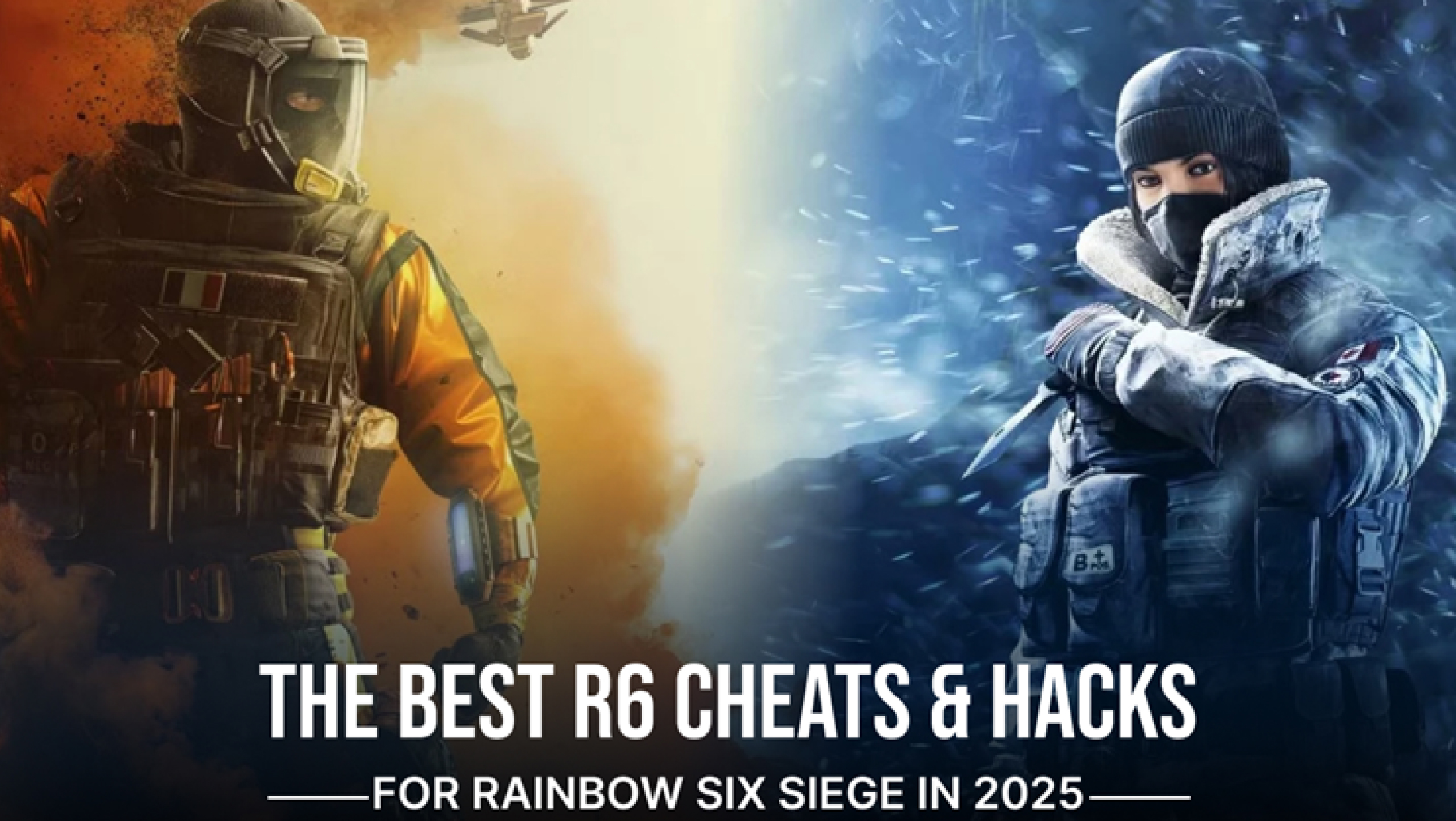 The Best R6 Cheats & Hacks for Rainbow Six Siege in 2025