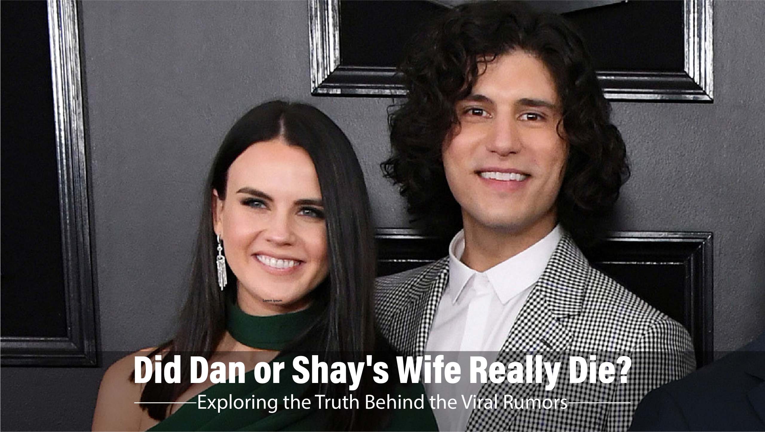 Did Dan or Shay’s Wife Really Die? Exploring the Truth Behind the Viral Rumors
